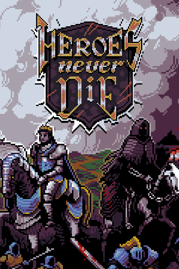 Heroes Never Die