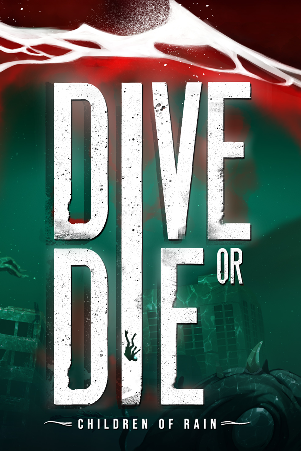 Cover Art for DIVE or DIE - Children of Rain